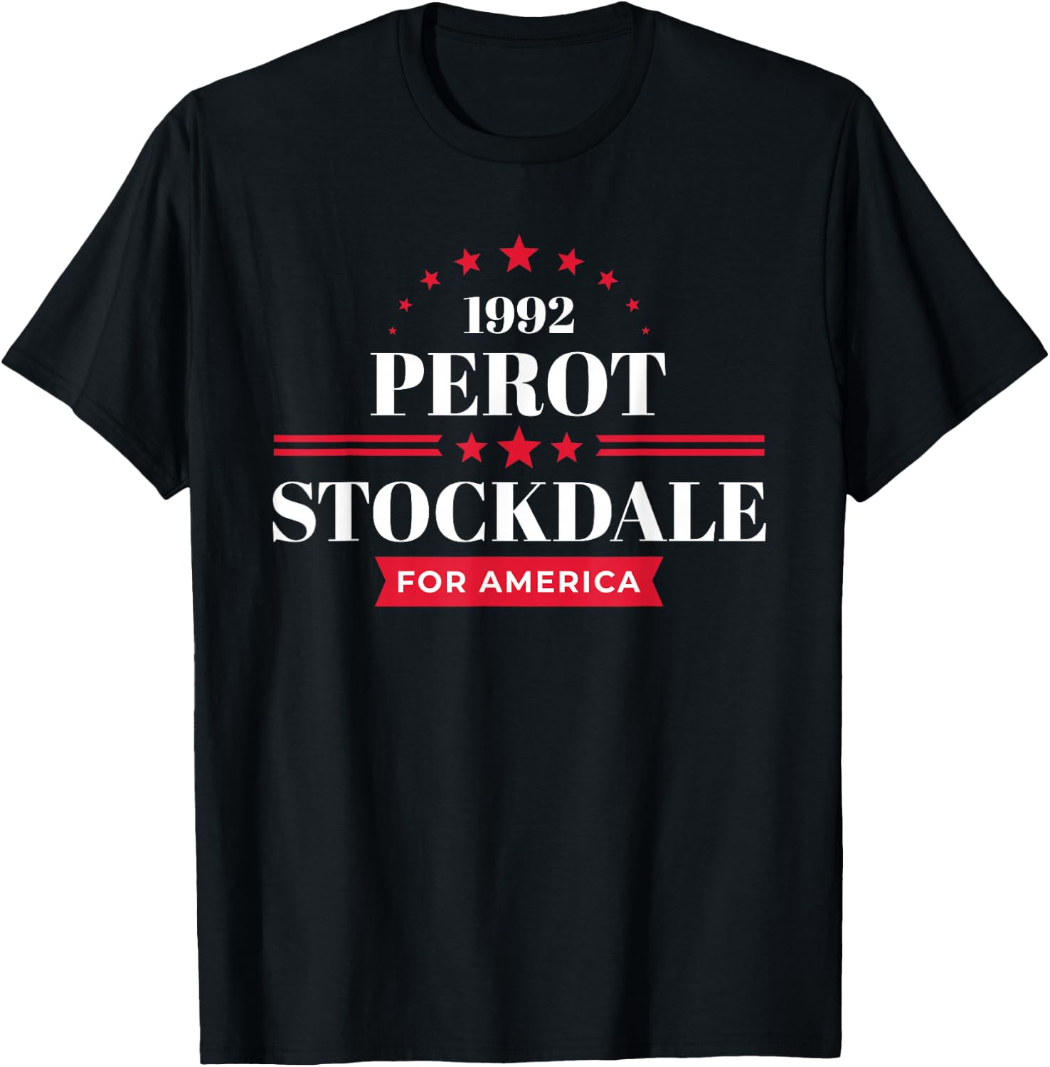 Ross Perot James Stockdale 1992 Campaign T-Shirt - T-Shirt | Black