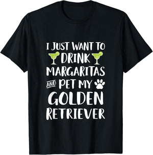Drink Margaritas pet my Golden Retriever Dog T-Shirt - T-Shirt | Black