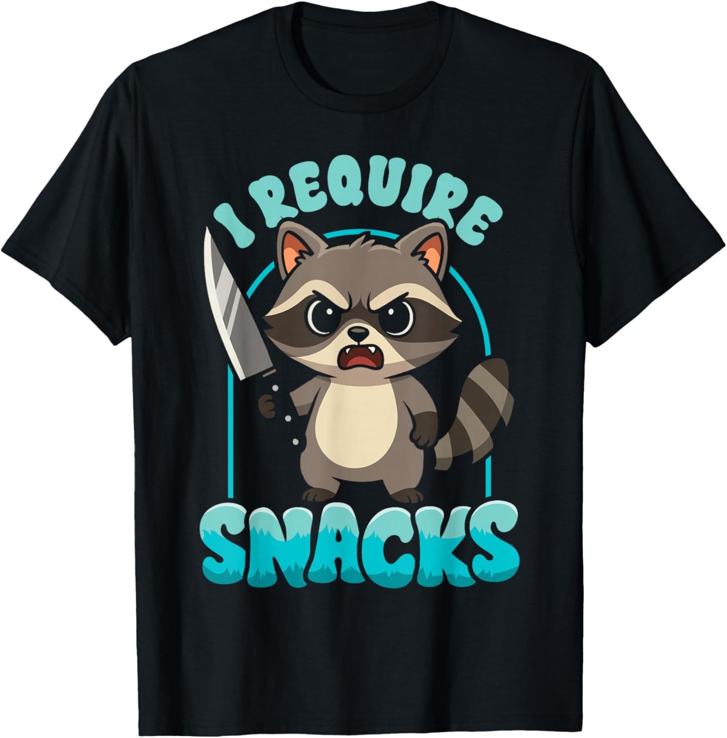 Funny Raccoon Require Snack Lover Trash Panda Meme Sarcastic T-Shirt - T-Shirt | Black