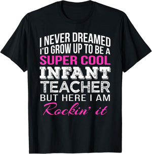 Infant Teacher Shirt Funny Gift Appreciation Women T-Shirt - T-Shirt | Black