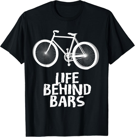 Life Behind Bars MTB Shirt Funny Cycling Biking T-Shirt - T-Shirt | Black