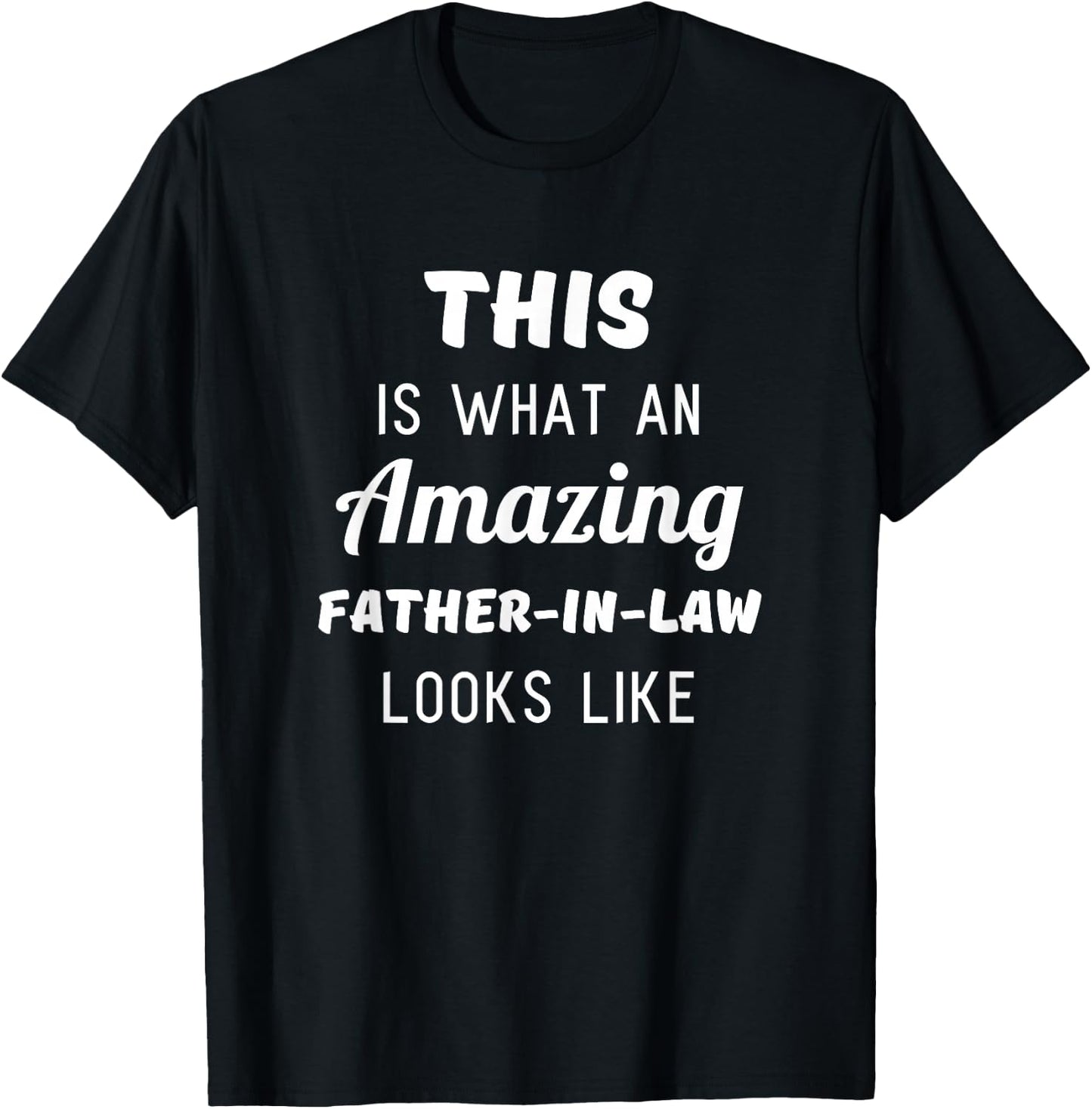 Funny Dad Fathers Day Shirt Gift from Daughter Son in Law T-Shirt - T-Shirt | Black