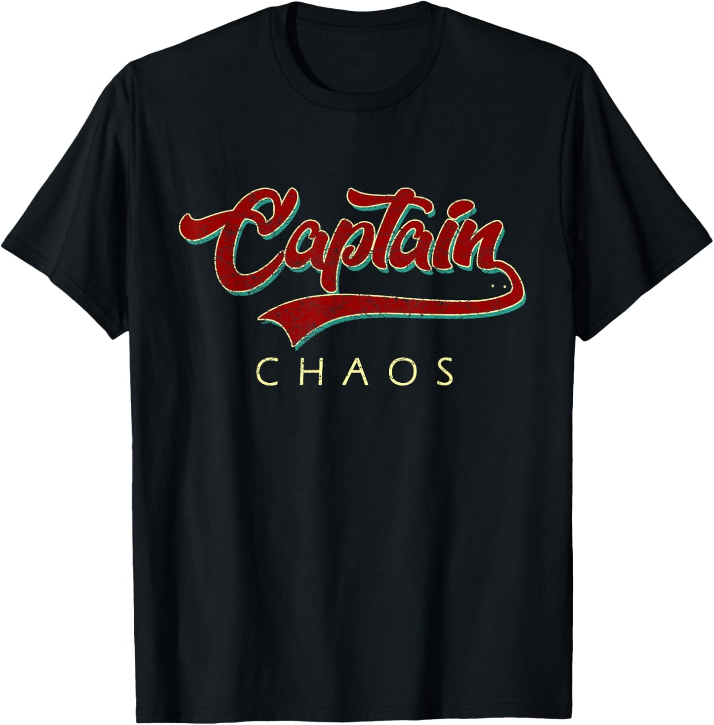 Captain Chaos Shirt For Parent Teacher Or Crazy Child T-Shirt - T-Shirt | Black