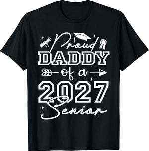 Senior Daddy Proud Daddy of A 2027 Senior T-Shirt - T-Shirt | Black