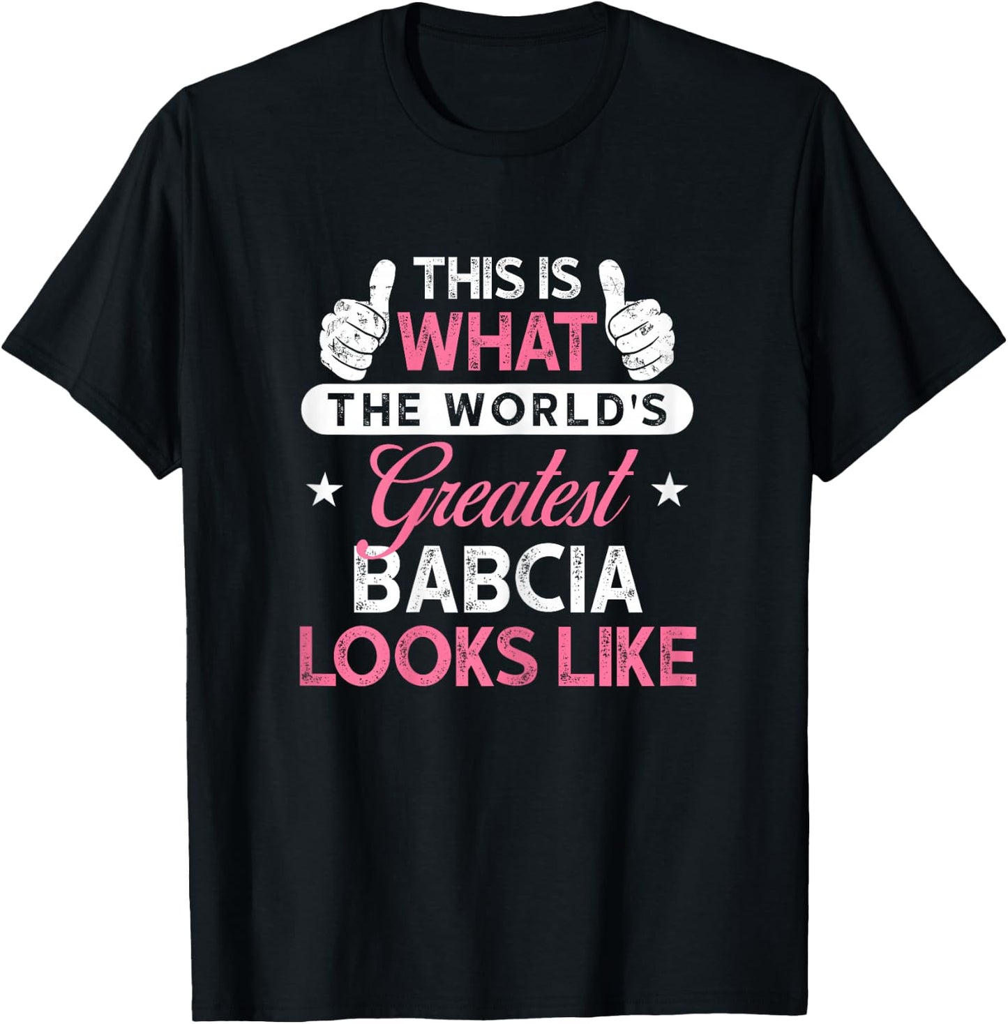 Babcia Design: World's Greatest Babcia T-Shirt - T-Shirt | Black