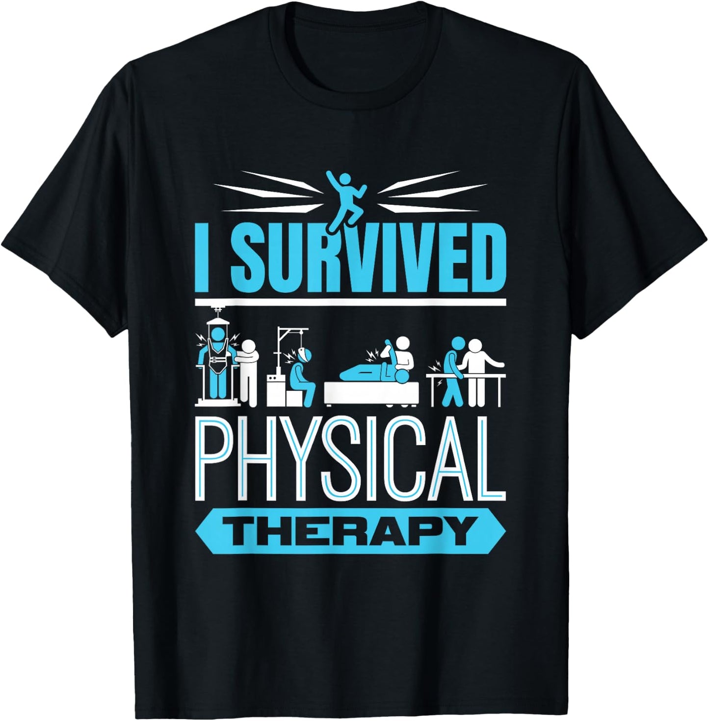I Survived Physical Therapy Funny Physiotherapy Patient T-Shirt - T-Shirt | Black