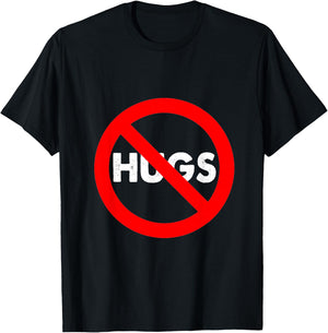 No Hugs Don't Touch Me Personal Space Shirt for Introvert T-Shirt - T-Shirt | Black