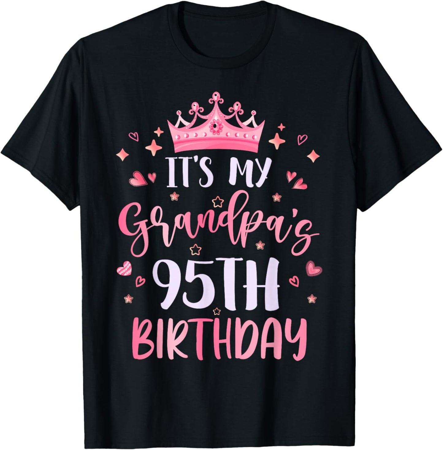 It's My Grandpa's 95th Birthday Pink Happy 95 Years Old T-Shirt - T-Shirt | Black