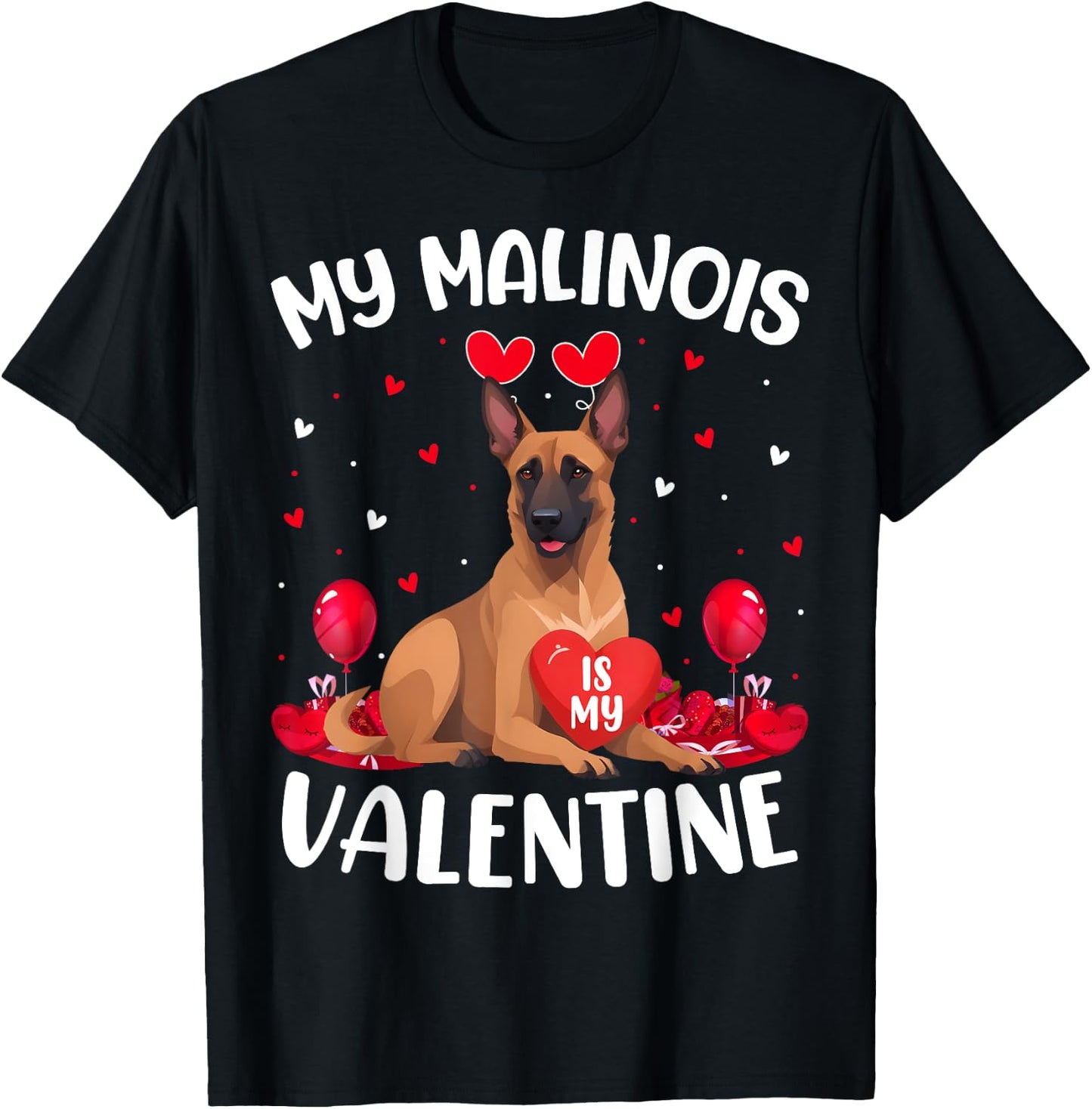 Malinois Is My Valentine Heart Malinois Dog Valentines Day T-Shirt - T-Shirt | Black