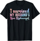 I Survived My Husband's Knee Replacement Cool T-Shirt - T-Shirt | Black