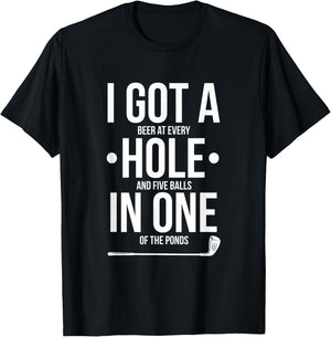 Funny Golf Shirt, I Got A Hole In One T-Shirt - T-Shirt | Black