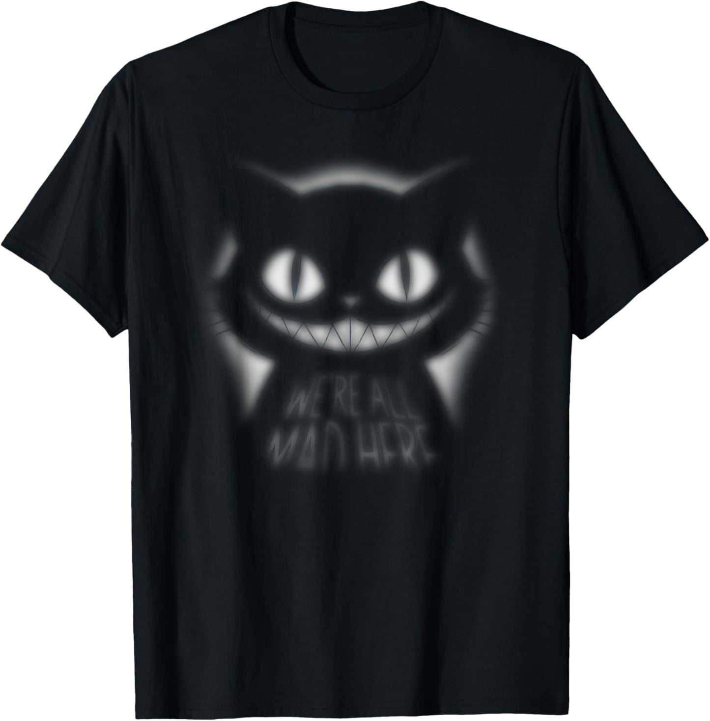 Alice in Wonderland - We're All Mad Here Cheshire Cat Quote Men Women T-Shirt - T-Shirt | Black