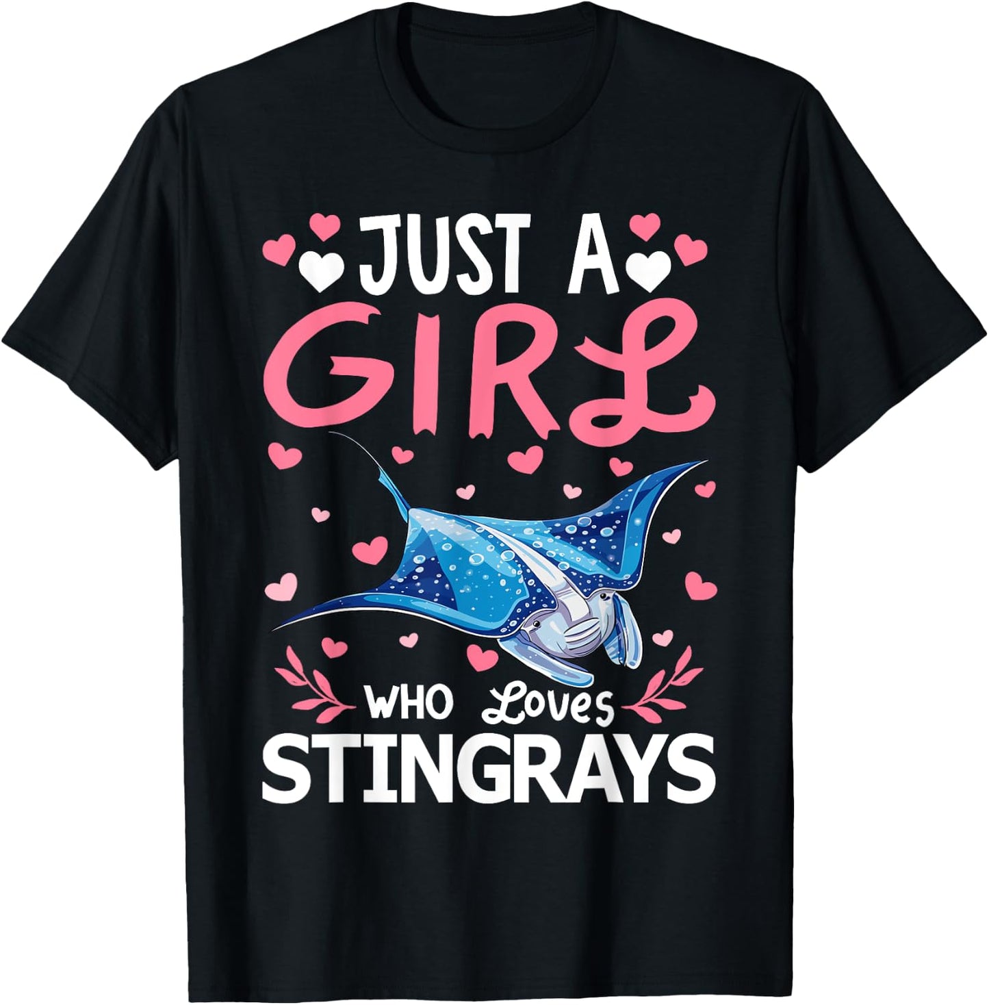 Stingray Fish Lover Just A Girl Who Loves Stingrays T-Shirt - T-Shirt | Black