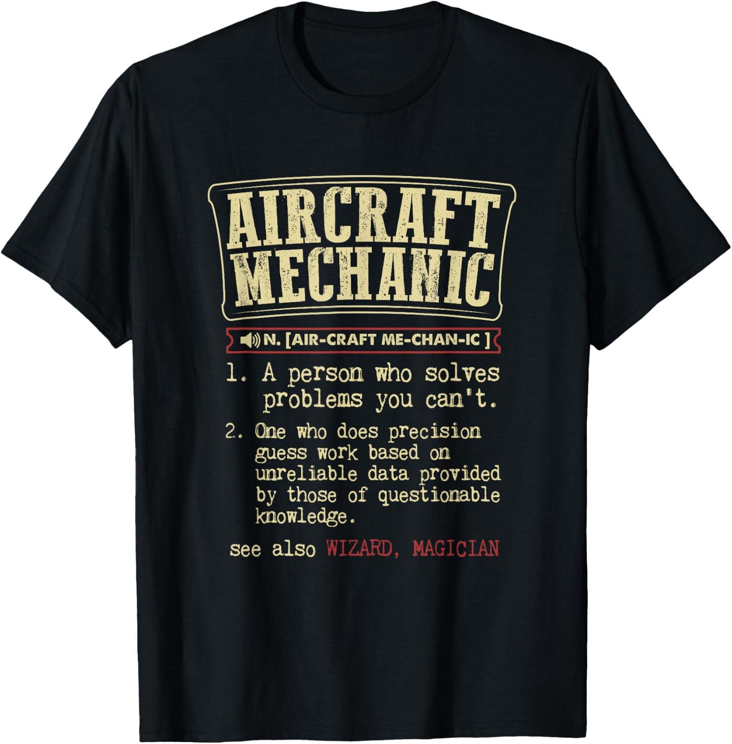 Aircraft Mechanic Funny Definition T-Shirt - T-Shirt | Black