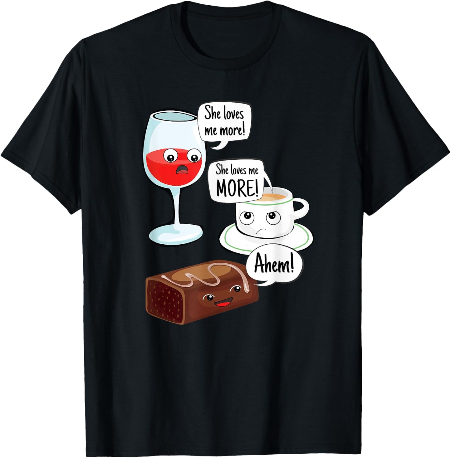 She Loves Me More Wine Coffee Chocolate Funny Mom T-Shirt - T-Shirt | Black