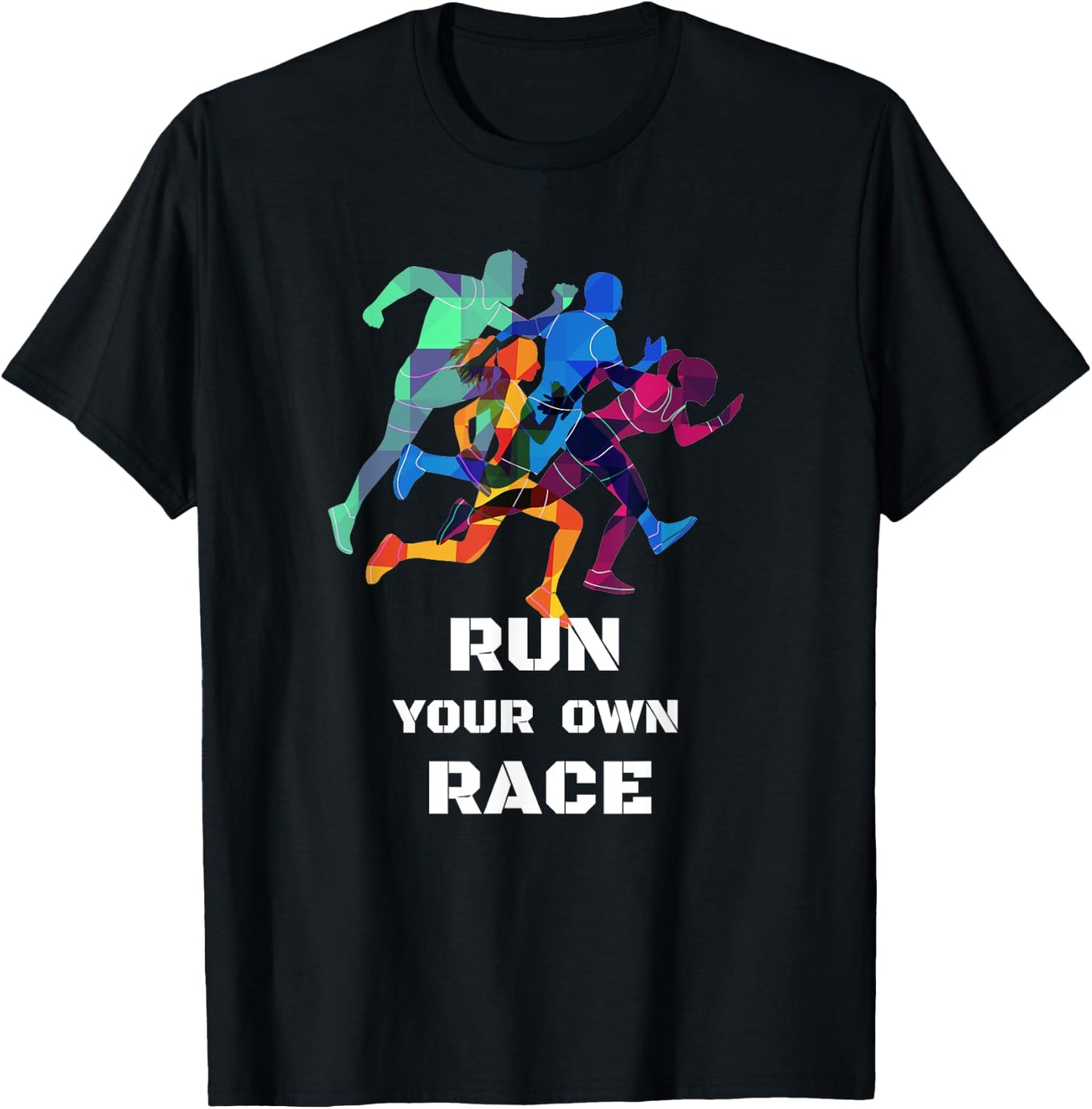 Run Your Own Race Gift T Shirt, DK T-Shirt - T-Shirt | Black