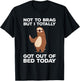 Funny Sloth - Totally Got Out of Bed Today T-Shirt - T-Shirt | Black