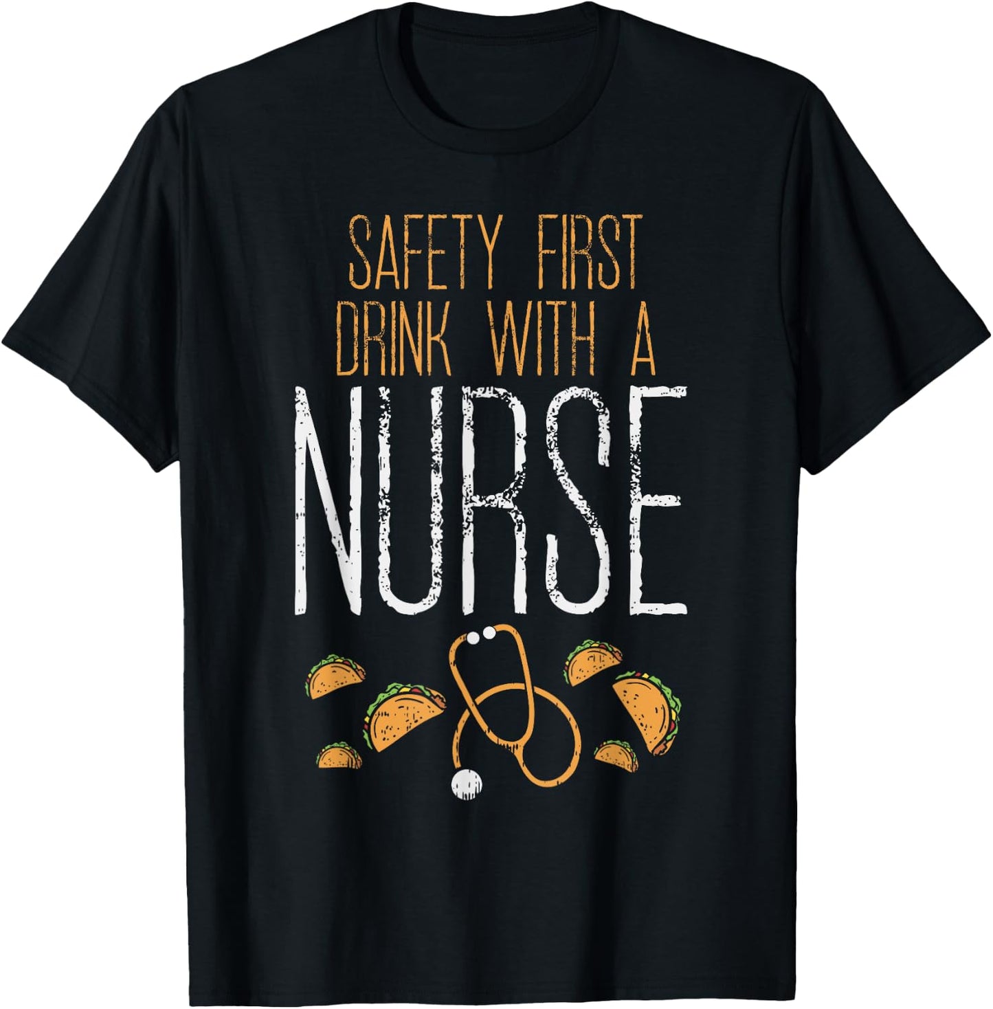 Safety First Drink With A Nurse Shirt Cinco De Mayo Mexican T-Shirt - T-Shirt | Black