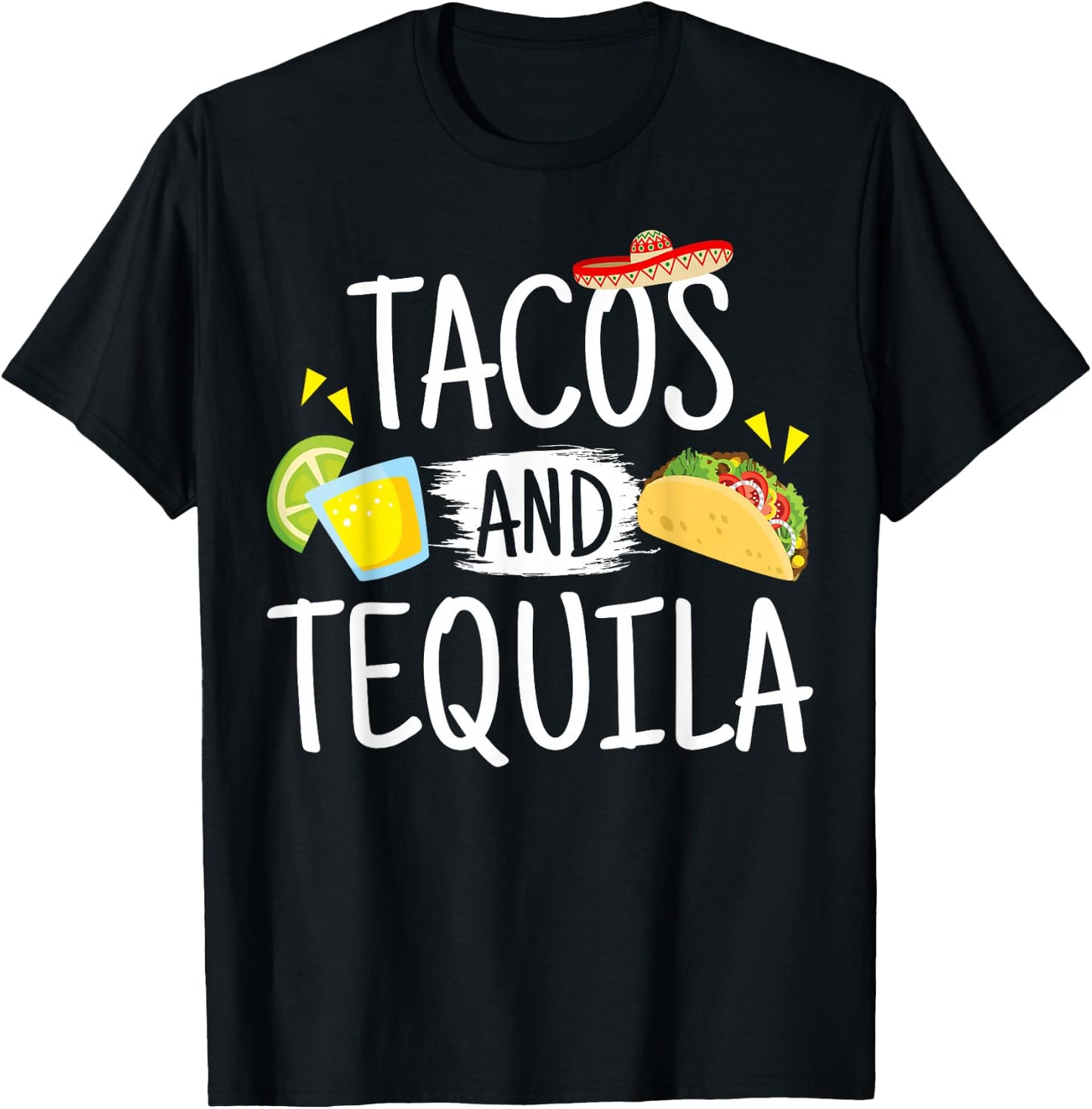 Funny Tacos And Tequila Mexican Sombrero Gift T-Shirt - T-Shirt | Black