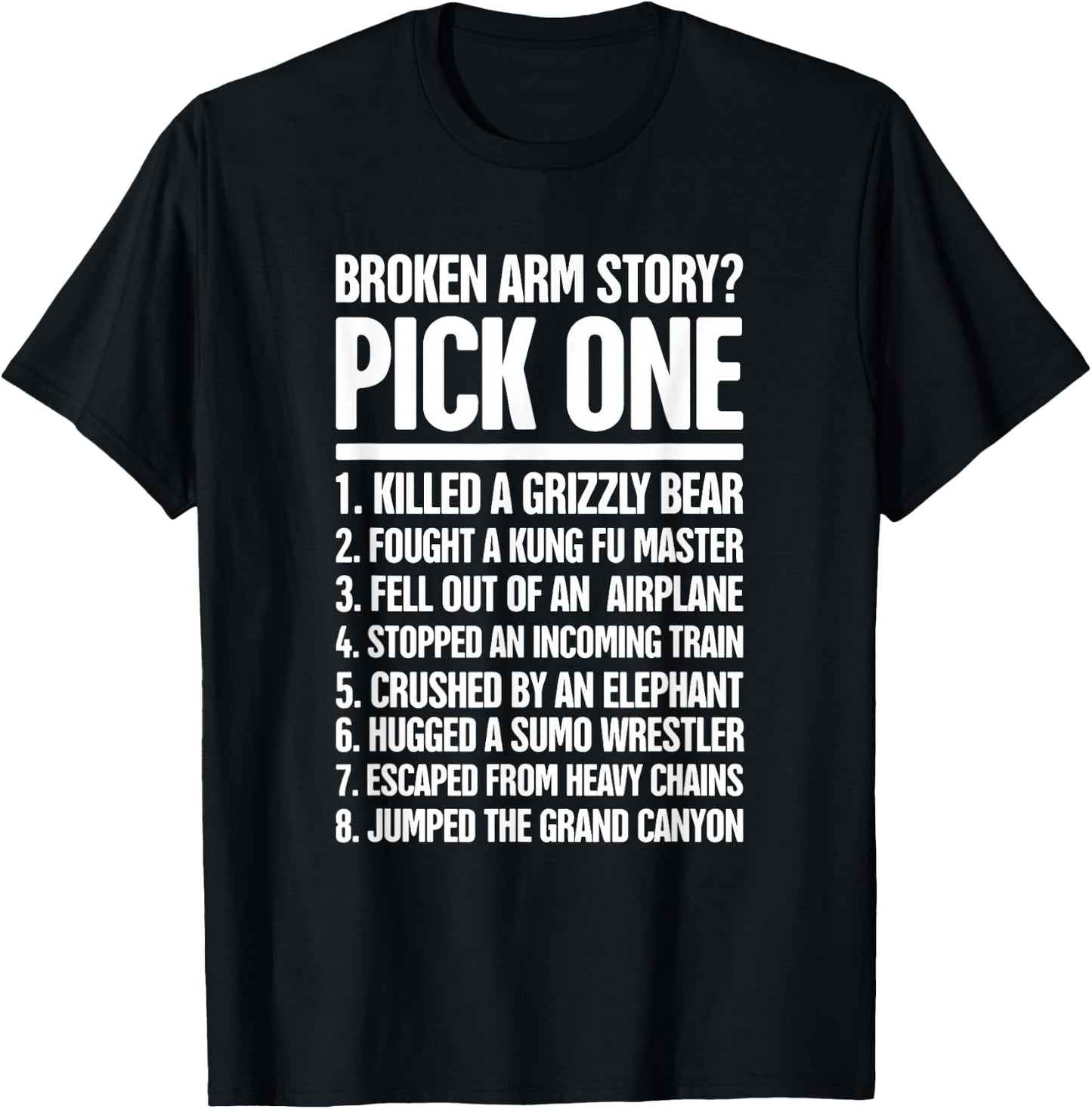 Story - Funny Gift A Broken Arm T-Shirt - T-Shirt | Black