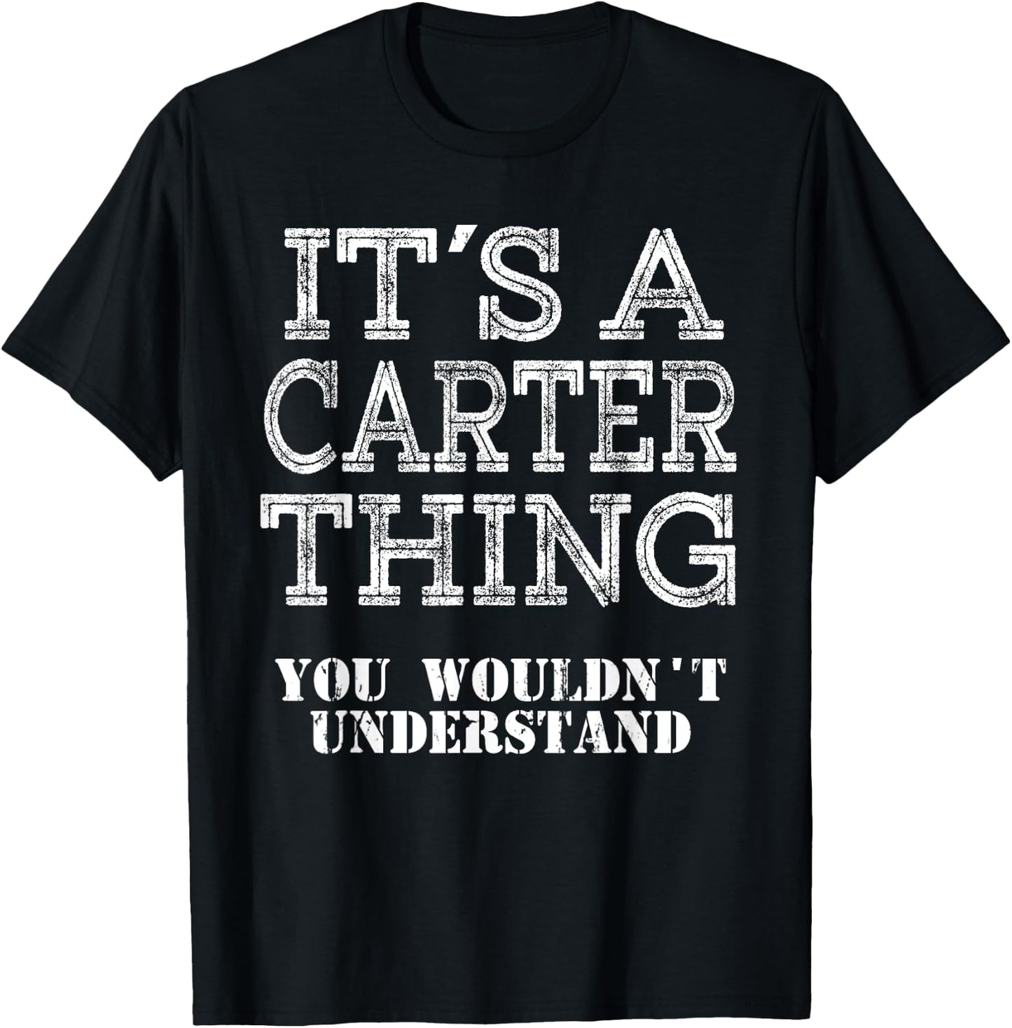 Its A Carter Thing You Wouldnt Understand Matching Family T-Shirt - T-Shirt | Black