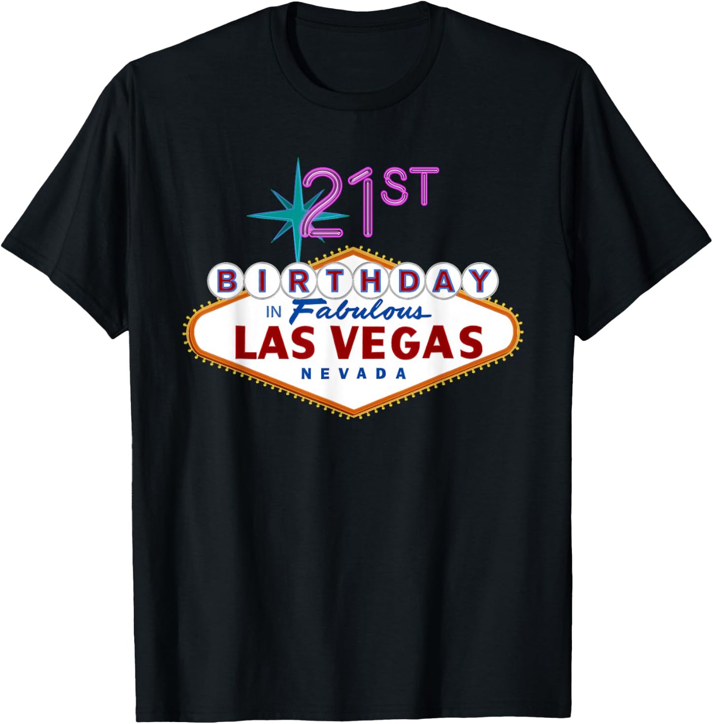 21st Birthday in Las Vegas T Shirt T-Shirt - T-Shirt | Black