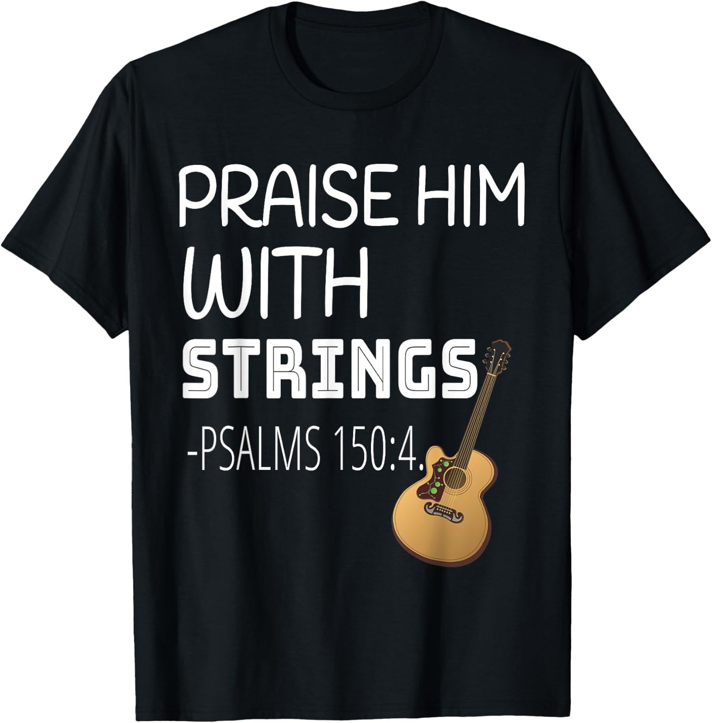 Praise Him with Strings T-Shirt - T-Shirt | Black