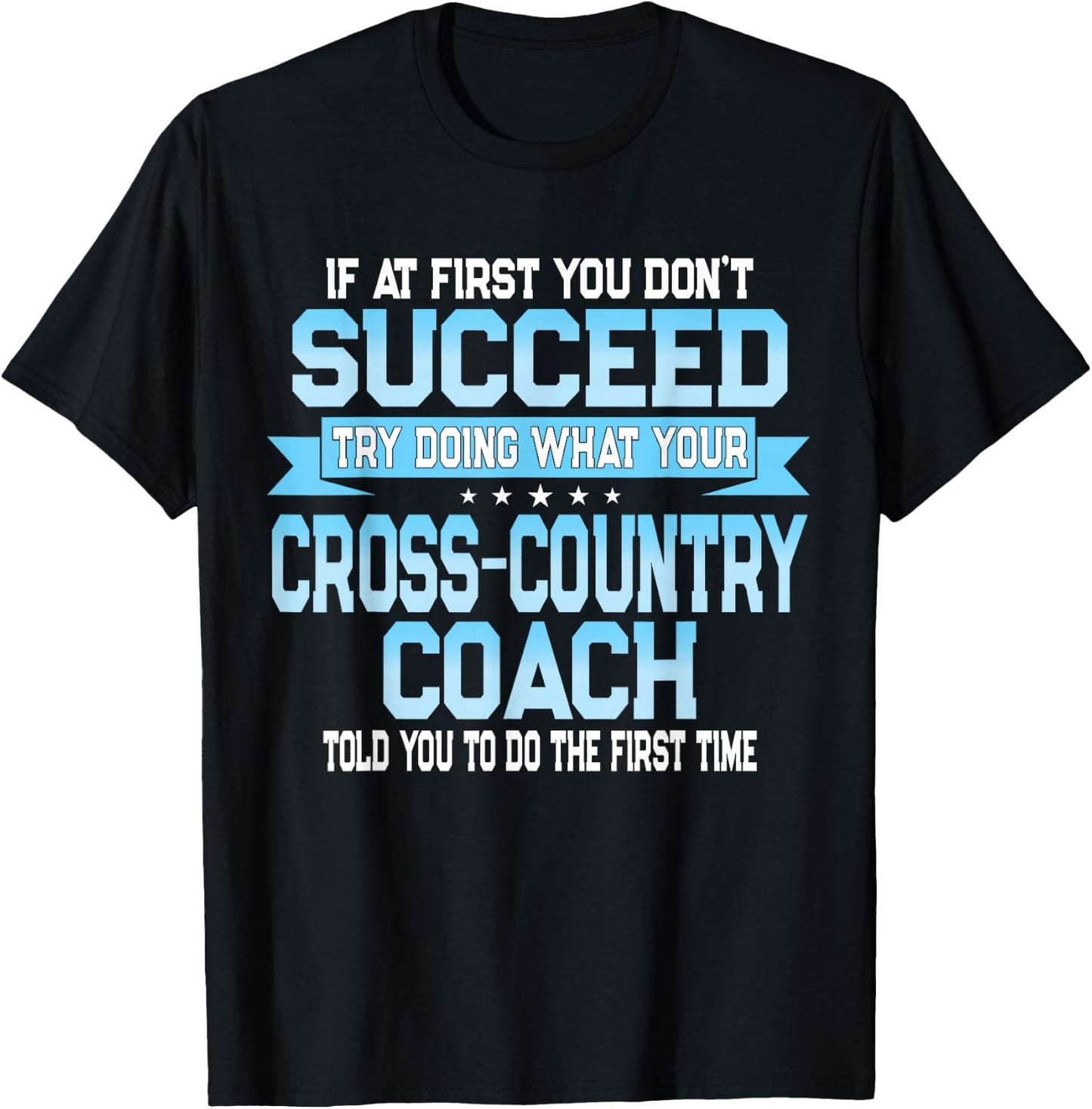 Fun Sport Coach Gift Funny Cross-Country Saying T-Shirt - T-Shirt | Black