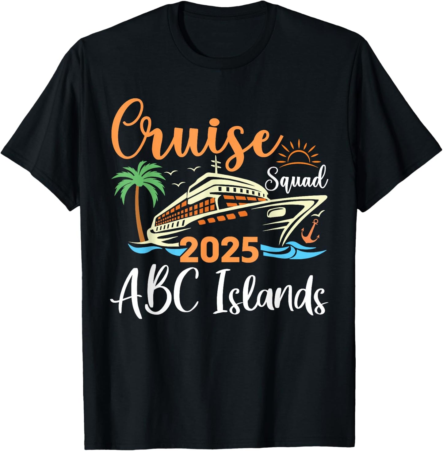 ABC Islands Cruise Squad 2025 Family Holiday Matching T-Shirt - T-Shirt | Black