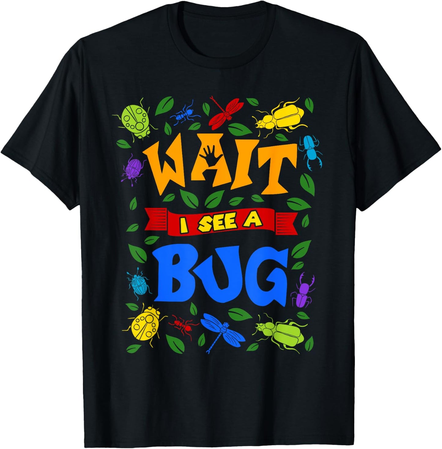 Wait I See A Bug Catcher Entomologist for Boys Girls Insects T-Shirt - T-Shirt | Black