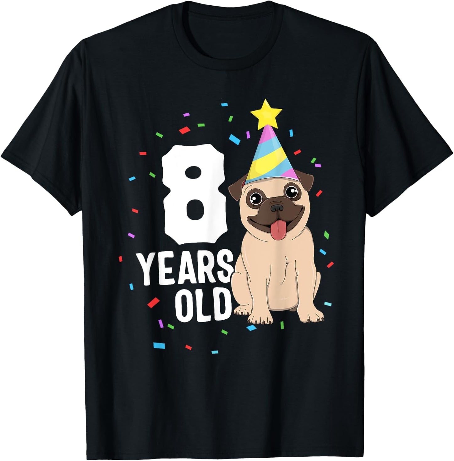 8 Years Old Birthday Pug Dog Lover Party 8th Birthday Kid T-Shirt - T-Shirt | Black