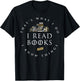 That's What I Do I Read And I Know Things Book Lovers T-Shirt - T-Shirt | Black