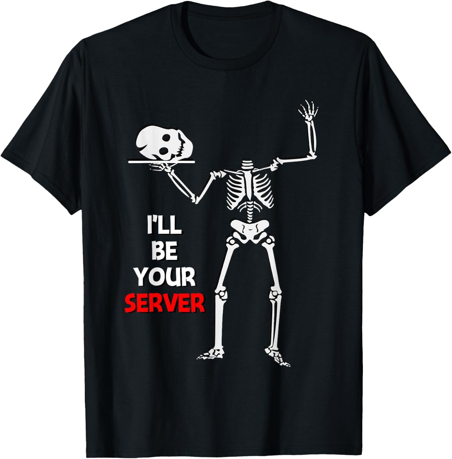 Funny Waitress Waiter Server Halloween Skeleton T-Shirt - T-Shirt | Black