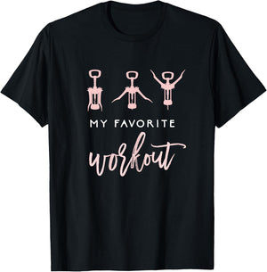 My Favorite Workout Funny Wine Lover Exercise Quote T-Shirt - T-Shirt | Black