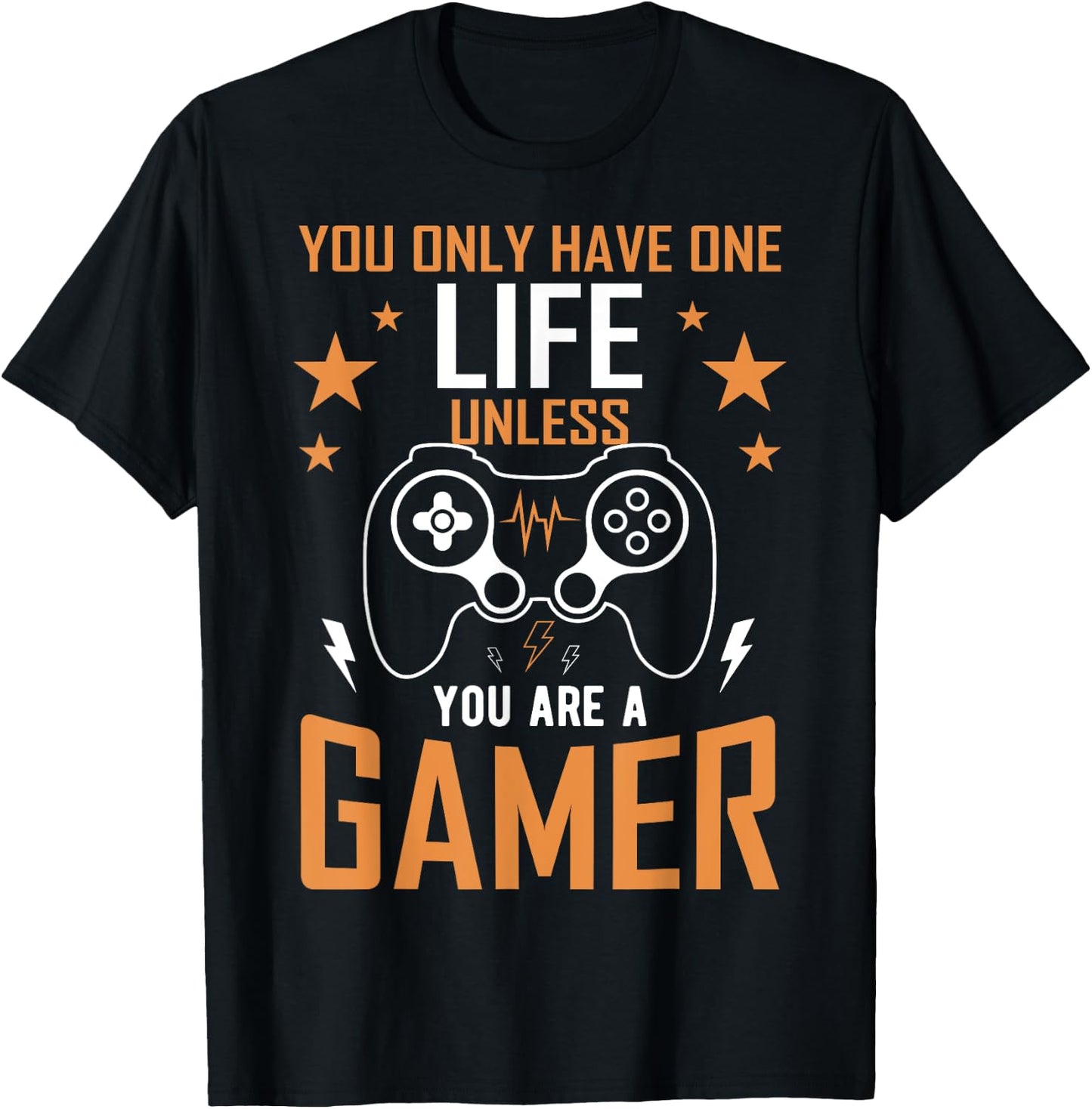 One Life Unless You’re a Gamer - Gaming Design T-Shirt - T-Shirt | Black