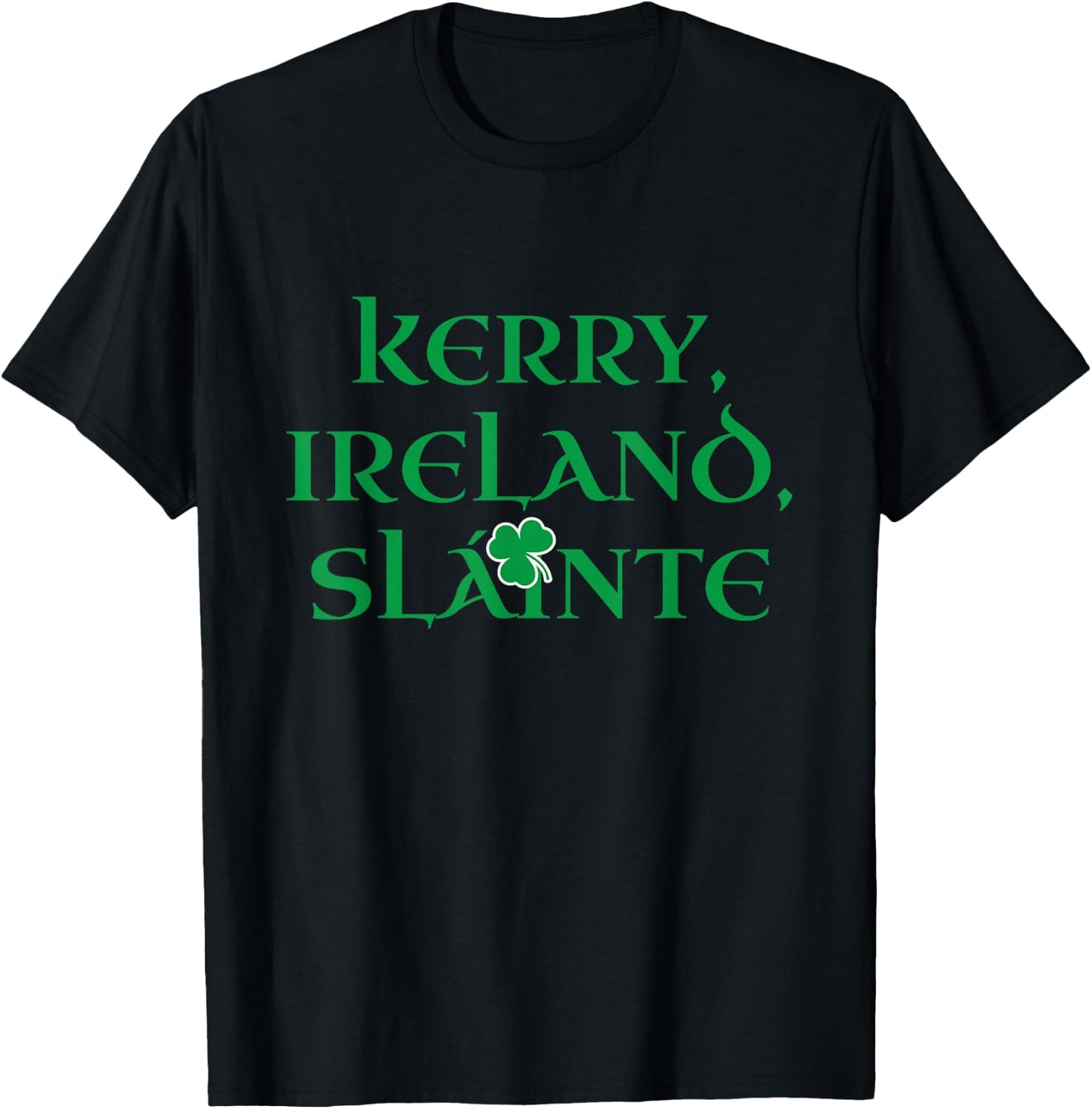 Kerry Ireland Slainte Irish Pride Heritage County Kerry T-Shirt - T-Shirt | Black