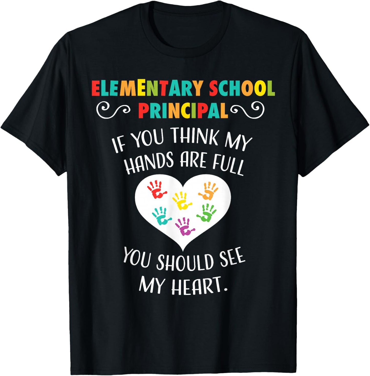 Elementary School Principal Appreciation Heart T-Shirt - T-Shirt | Black
