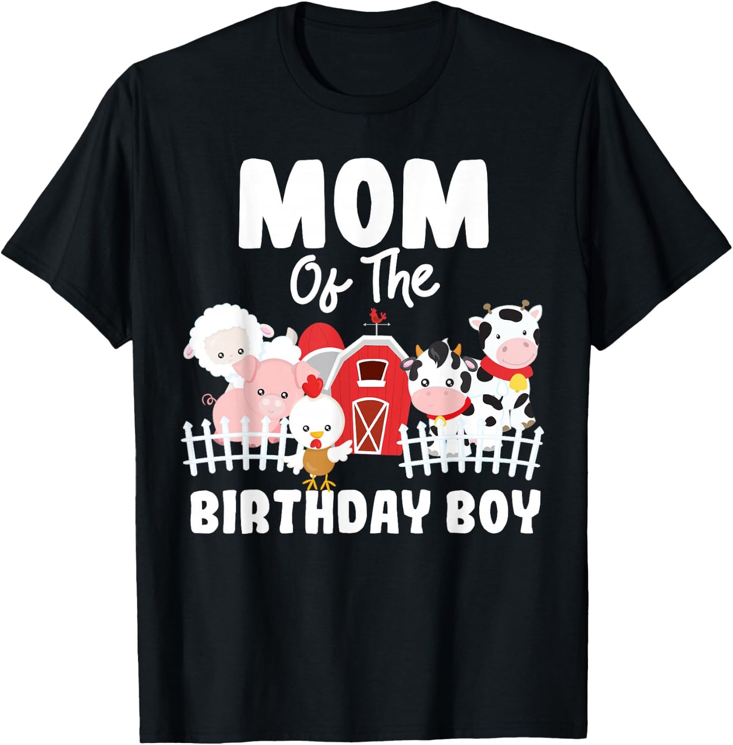 Mom Of The Birthday Boy Farm Animals Birthday Party T-Shirt - T-Shirt | Black