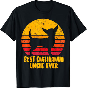 Best Chihuahua Uncle Ever Funny Gift Uncle T-Shirt - T-Shirt | Black