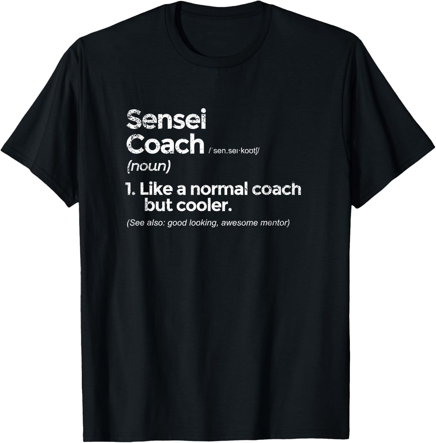 Sensei Coach Definition Funny Gift T-Shirt - T-Shirt | Black