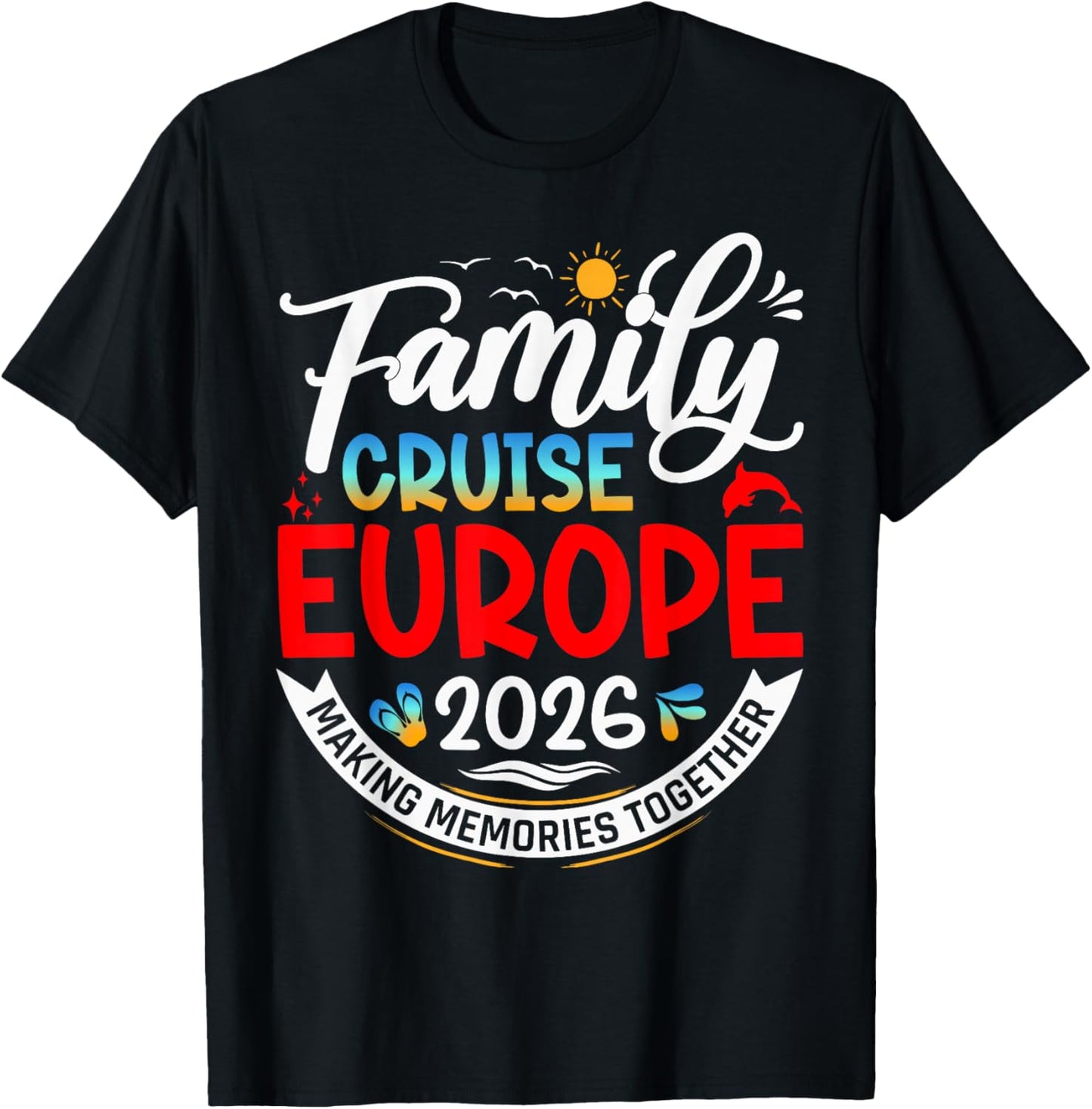 Family Cruise Europe 2026 Summer Matching Vacation 2026 T-Shirt - T-Shirt | Black