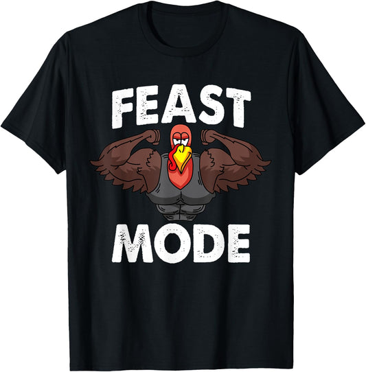 Feast Mode On Turkey Muscle Thanksgiving Family Dinner T-Shirt - T-Shirt | Black