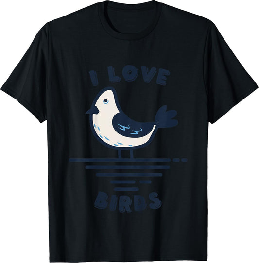 I Love Birds T-Shirt - T-Shirt | Black
