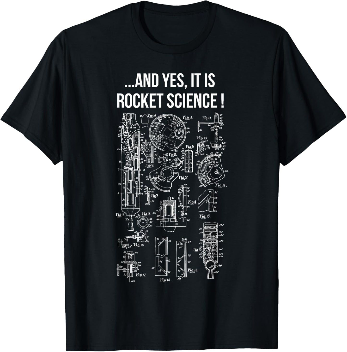 ...And Yes It Is Rocket Science! Fun Clothing For Engineers T-Shirt - T-Shirt | Black