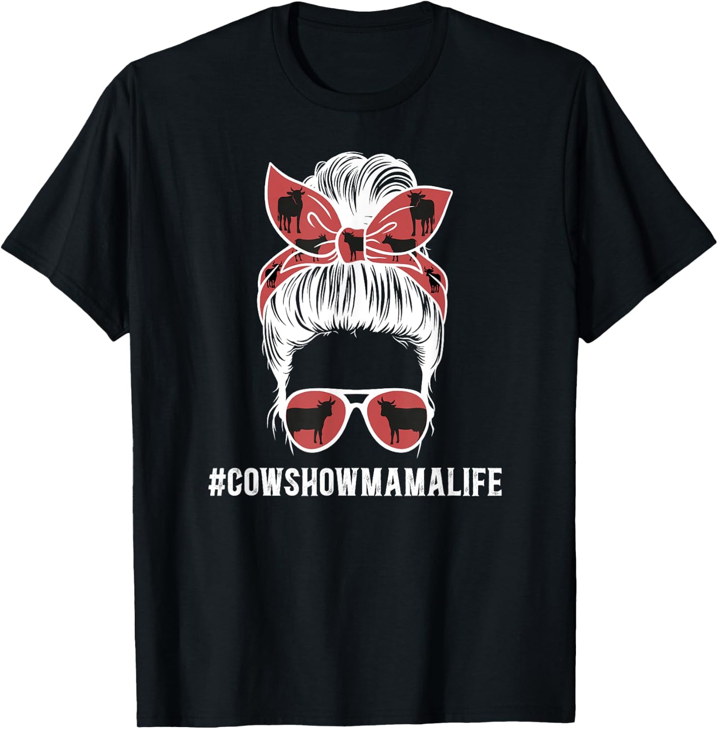 Cow Show Mama Life Cow Show Mom Cow Show Mother Messy Bun T-Shirt - T-Shirt | Black