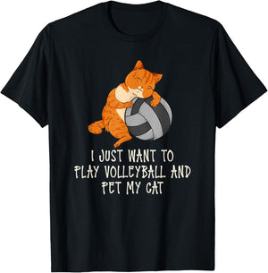 I Just Want To Play Volleyball And Pet My Cat T-Shirt - T-Shirt | Black