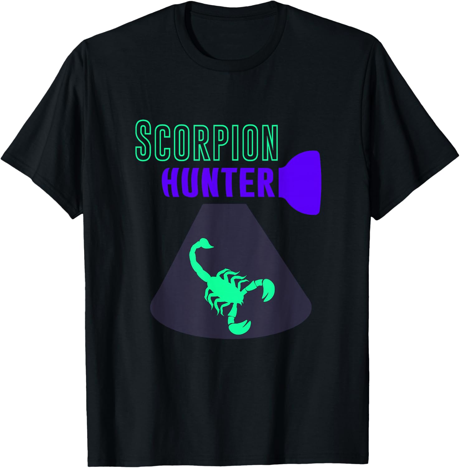 Scorpion Hunting, Black Light Scorpion Hunter T-Shirt - T-Shirt | Black