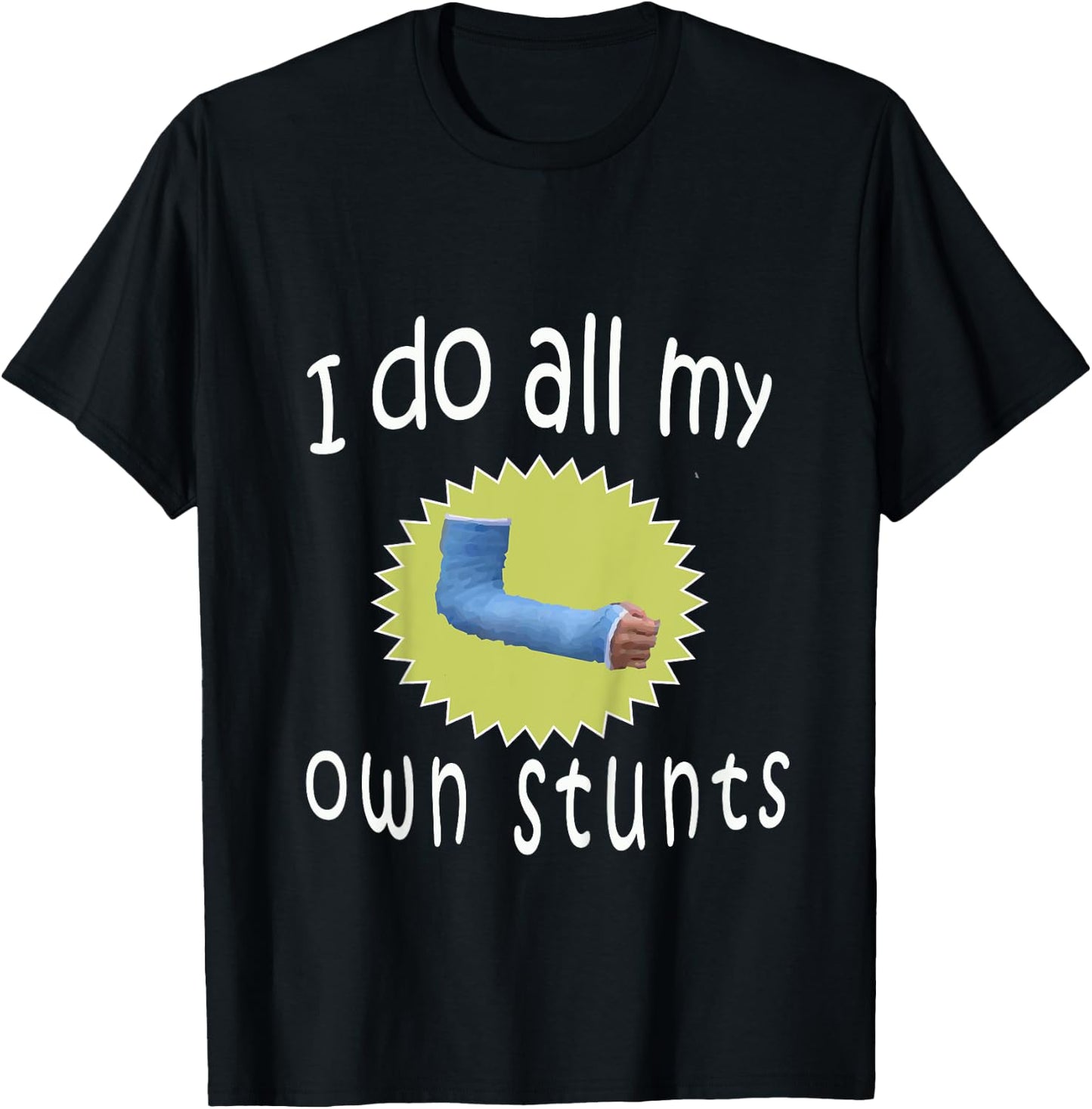 Kids Top Best Boys Broken Arm I Do All My Own Stunts Gift T-Shirt - T-Shirt | Black