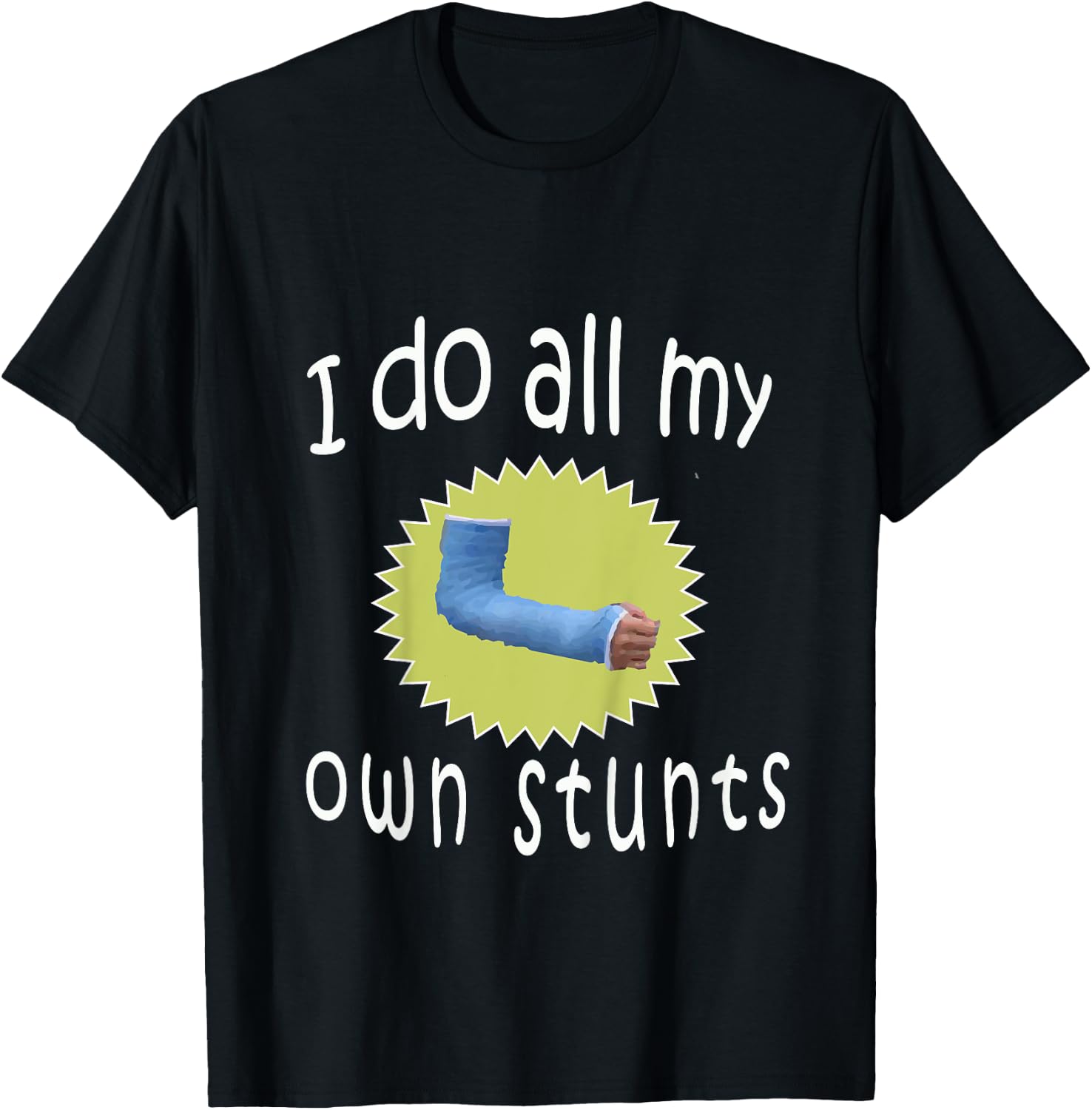 Kids Top Best Boys Broken Arm I Do All My Own Stunts Gift T-Shirt - T-Shirt | Black