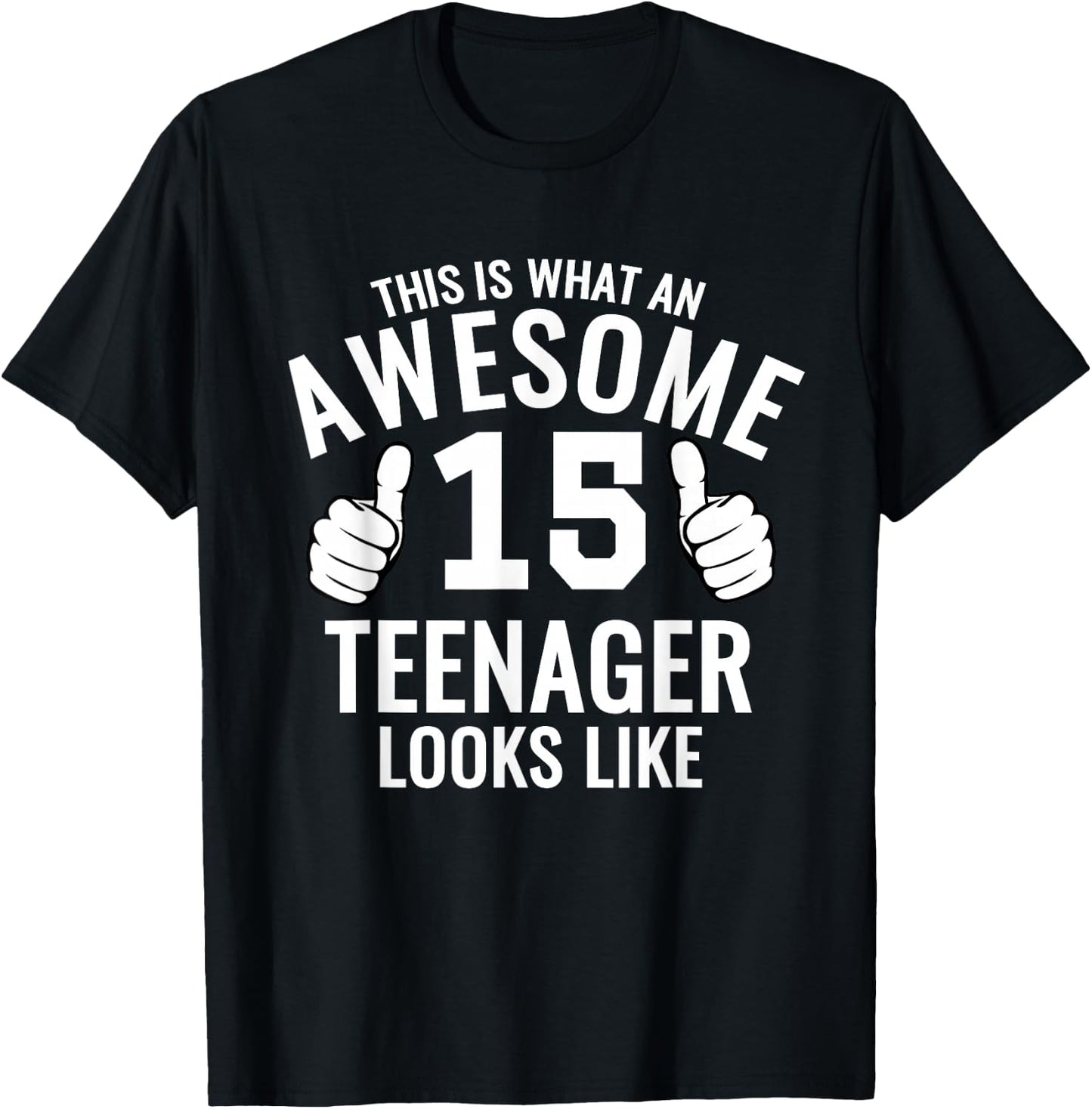 Awesome Teenager Funny 15th Birthday 15 Yrs Old Gift T-Shirt - T-Shirt | Black